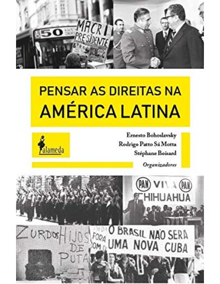 Pensar as Direitas na America Latina