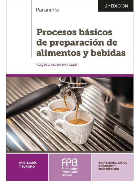 PROCESOS BASICOS DE PREPARACION DE ALIMENTOS Y BEBIDAS