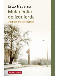 MELANCOLIA DE IZQUIERDA