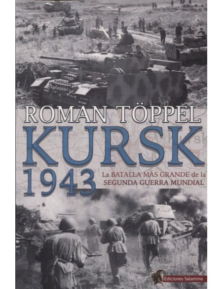 Kurs 1943 batalla mas grande de la segunda guerra mundial