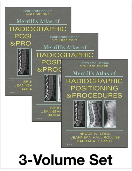 MERRILL S ATLAS OF RADIOGRAPHIC POSITIONING AND PROCEDURES