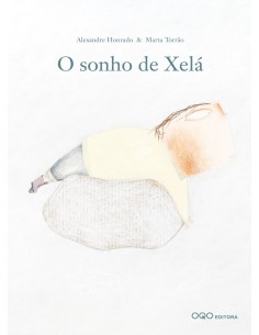 O sonho de Xela