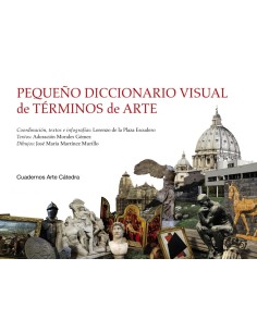 PEQUENO DICCIONARIO VISUAL DE TERMINOS DE ARTE