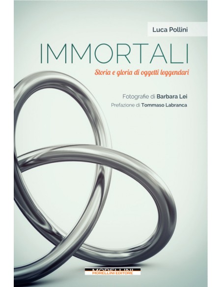Immortali Storia e gloria di oggetti leggendari