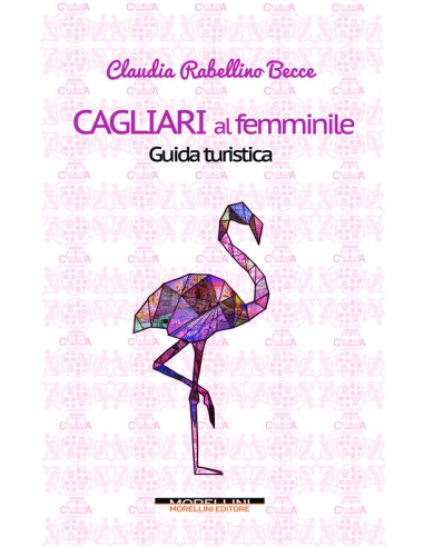 Cagliari al femminile Guida turistica