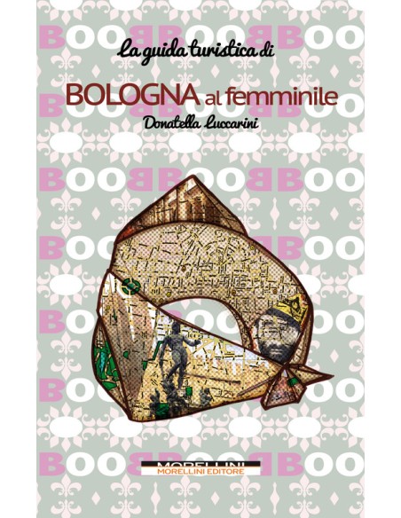 Bologna al femminile Guida turistica