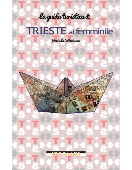 Trieste al femminile Guida turistica