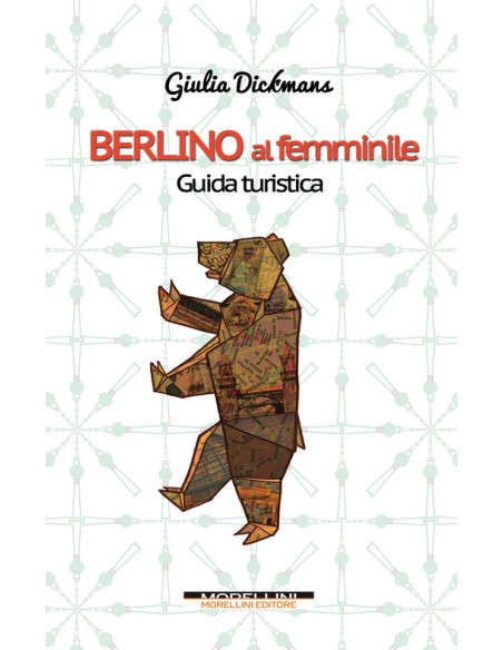 Berlino al femminile Guida turistica