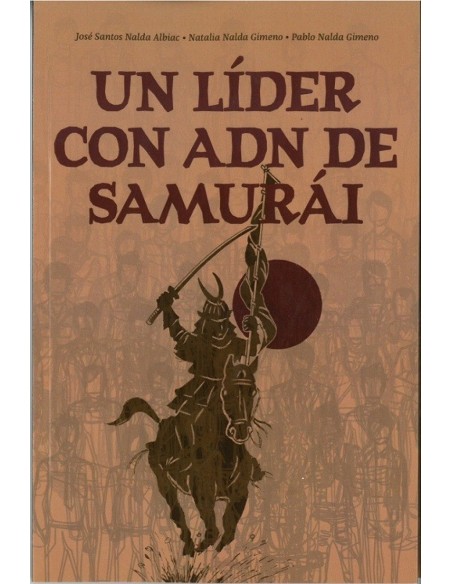 UN LIDER CON ADN DE SAMURAI