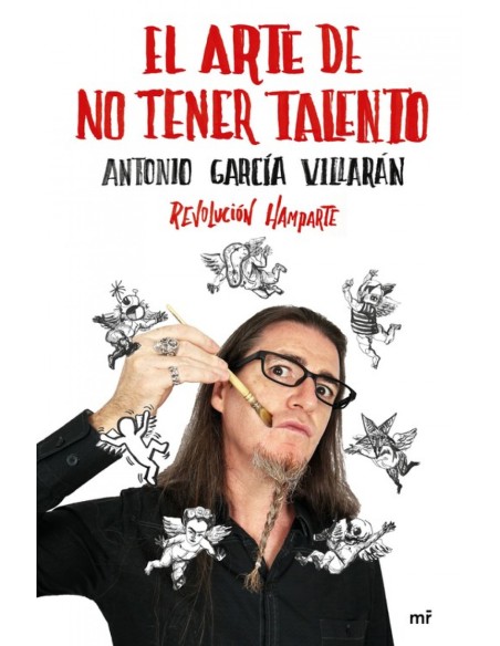EL ARTE DE NO TENER TALENTO