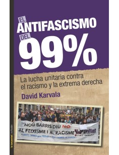 EL ANTIFASCISMO DEL 99