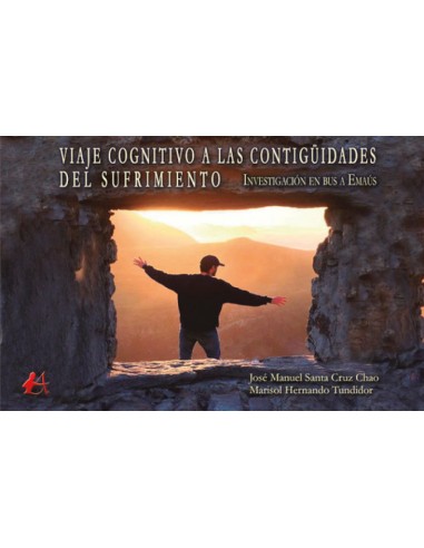 VIAJE COGNITIVO A LAS CONTIGUIDADES DEL SUFRIMIENTO