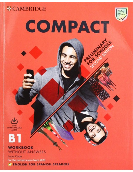 COMPACT PRELIMINARY FOR SCHOOLS WORKBOOK WITHOUT KEY WITH DOWNLOAD AUDIO