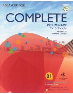 COMPLETE PRELIMINARY FOR SCHOOLS WORKBOOK WITHOUT ANSERS WITH DOWNLOAD AUDIO SECOND EDITION