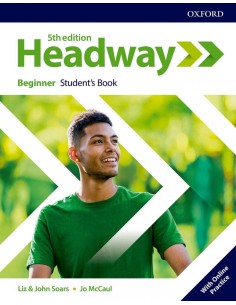 HEADWAY BEGINNER STUDENTS WITH ONLINE PRACTICE FIFTH EDITION