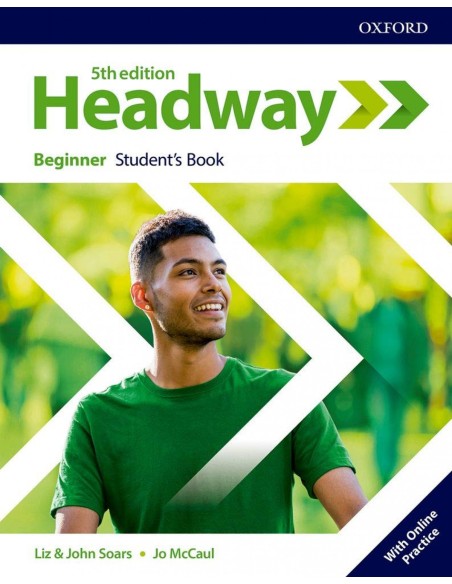 HEADWAY BEGINNER STUDENTS WITH ONLINE PRACTICE FIFTH EDITION