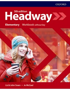 HEADWAY ELEMENTARY WORKBOOK WITHOUT KEY FIFTH EDITION