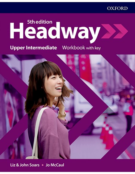 HEADWAY UPPER INTERMEDIATE WORKBOOK WITH KEY FIFTH EDITION