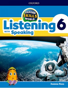 OXFORD SKILLS WORLD 6 LISTENING AND SPEAKING