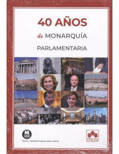 40 ANOS DE MONARQUIA PARLAMENTARIA