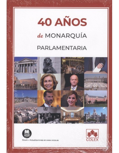 40 ANOS DE MONARQUIA PARLAMENTARIA