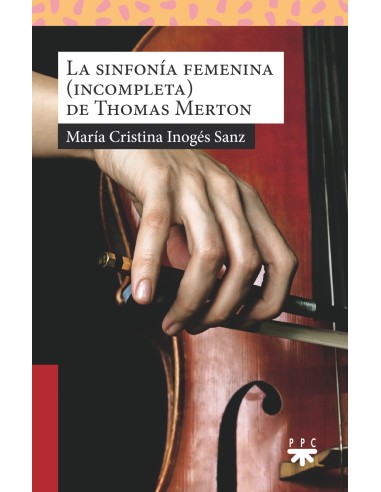LA SINFONIA FEMENINAINCOMPLETA DE THOMAS MERTON