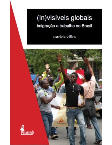 Invisveis globais imigracao e trabalho no Brasil