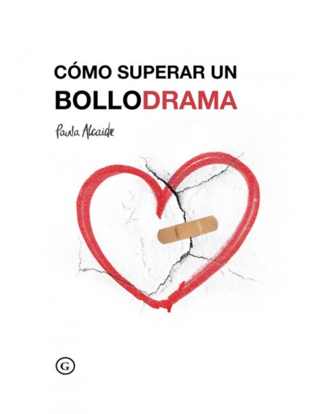 COMO SUPERAR UN BOLLODRAMA