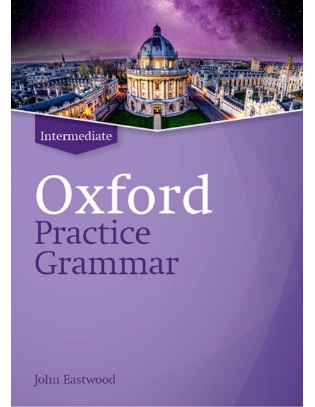 OXFORD PRACTICE GRAMMAR INTERMEDIATE WITHOUT ANSWERS REVISED EDITIO