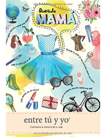 QUERIDA MAMACUENTAME LA HISTORIA DE TU VIDA