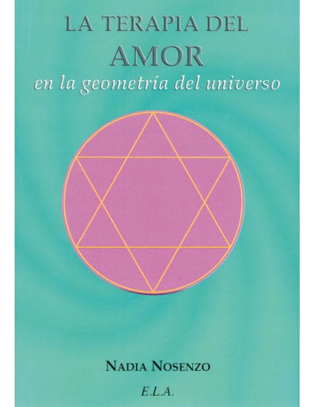 LA TERAPIA DEL AMOR EN LA GEOMETRIA DEL UNIVERSO