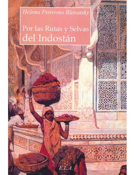 POR LAS RUTAS Y SELVAS DE INDOSTAN
