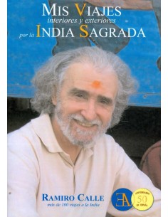 MIS VIAJES INTERIORES Y EXTERIORES POR LA INDIA SAGRADA