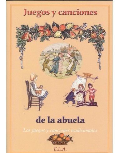 Juegos y canciones de la abuela