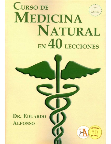 CURSO DE MEDICINA NATURAL EN 40 LECCIONES
