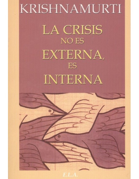 LA CRISIS NO ES EXTERNA ES INTERNA