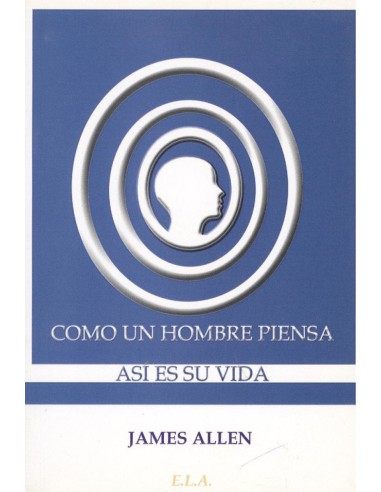 COMO UN HOMBRE PIENSA