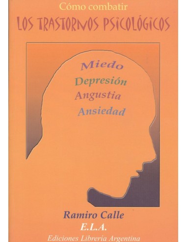 COMO COMBATIR LOS TRASTORNOS PSICOLOGICOS