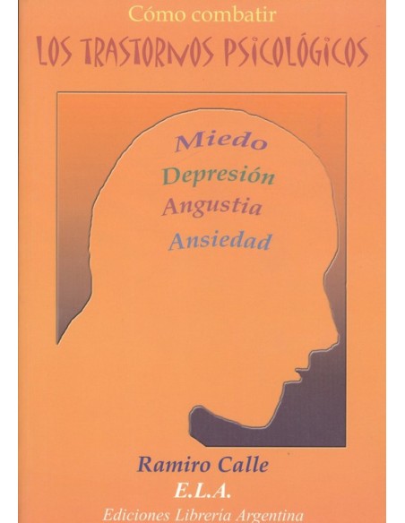 COMO COMBATIR LOS TRASTORNOS PSICOLOGICOS