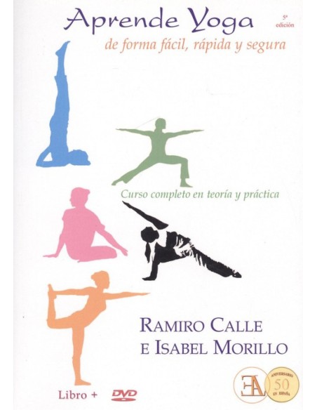 APRENDE YOGA DE FORMA FACIL RAPIDA Y SEGURA