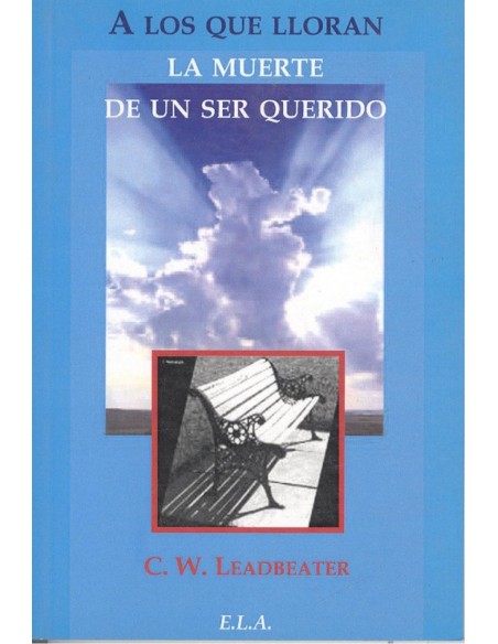 A LOS QUE LLORAN LA MUERTE