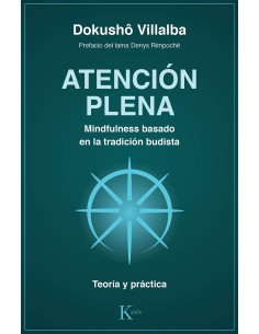 ATENCION PLENA MINDFULNESS BASADO EN LA TRADICION BUDISTA