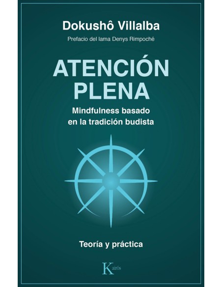 ATENCION PLENA MINDFULNESS BASADO EN LA TRADICION BUDISTA