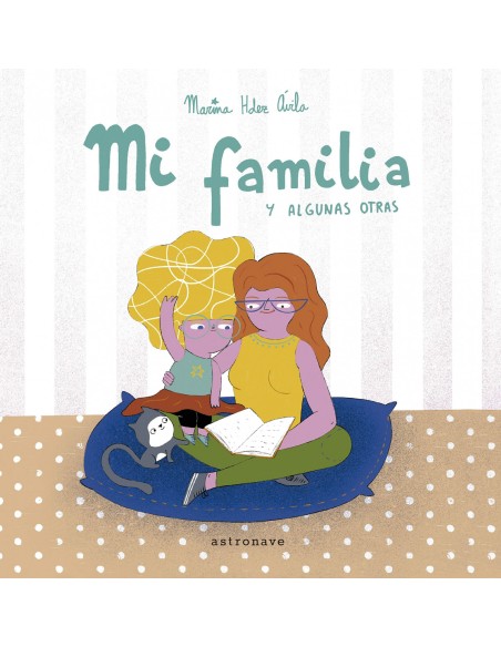 MI FAMILIA Y ALGUNAS OTRAS