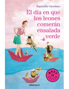 EL DIA EN QUE LOS LEONES COMERAN ENSALADA VERDE