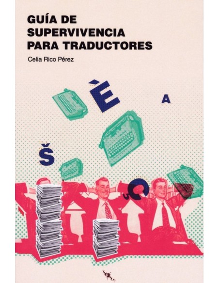 GUIA DE SUPERVIVENCIA PARA TRADUCTORES