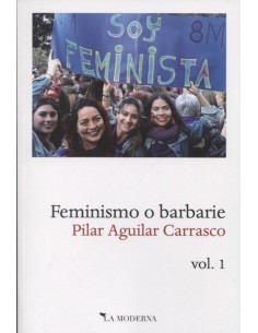 FEMINISMO O BARBARIE VOL1