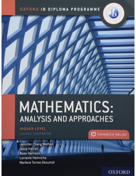 IB MATEHMATICS ANALYSIS AND APPROACHES HIGHER LEVEL PRINT AND ENHANCED ONLINE COURSE BOOK PACK