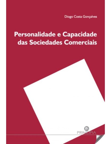 PERSONALIDADE E CAPACIDADE DAS SOCIEDADES COMERCIAIS