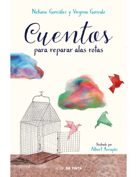 CUENTOS PARA REPARAR ALAS ROTAS